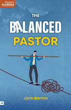 Load image into Gallery viewer, The Balanced Pastor
