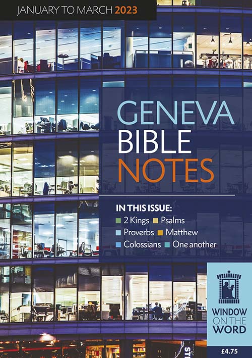 Geneva Bible Notes Jan to March 2023