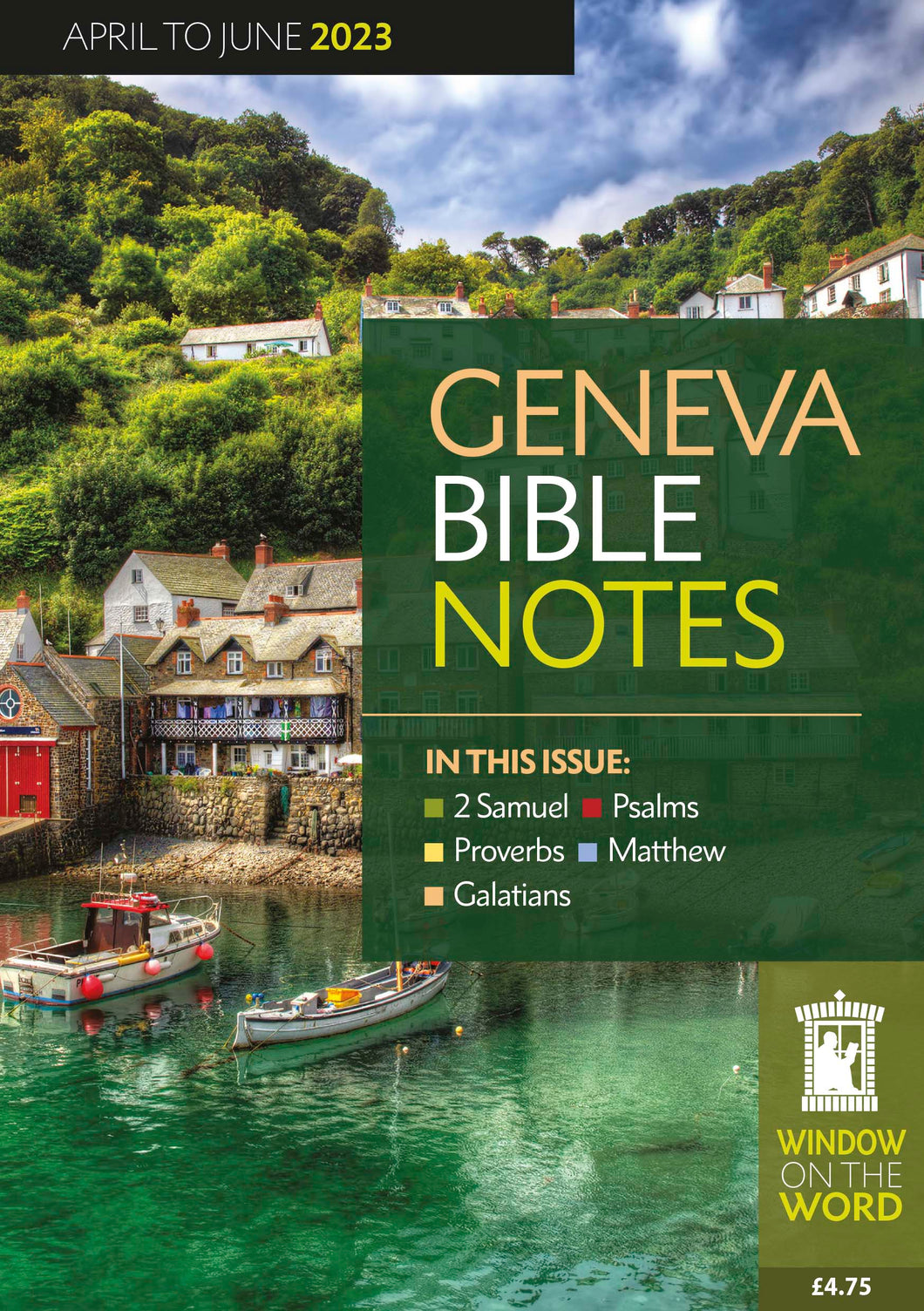 Geneva Bible Notes April to June 2023