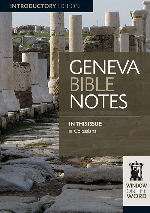 Geneva Bible Notes (Introductory Edition Colossians)