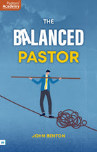 Load image into Gallery viewer, The Balanced Pastor
