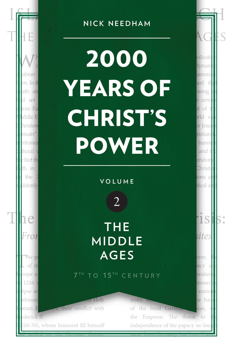 2000 Years of Christ's Power: The Middle Ages