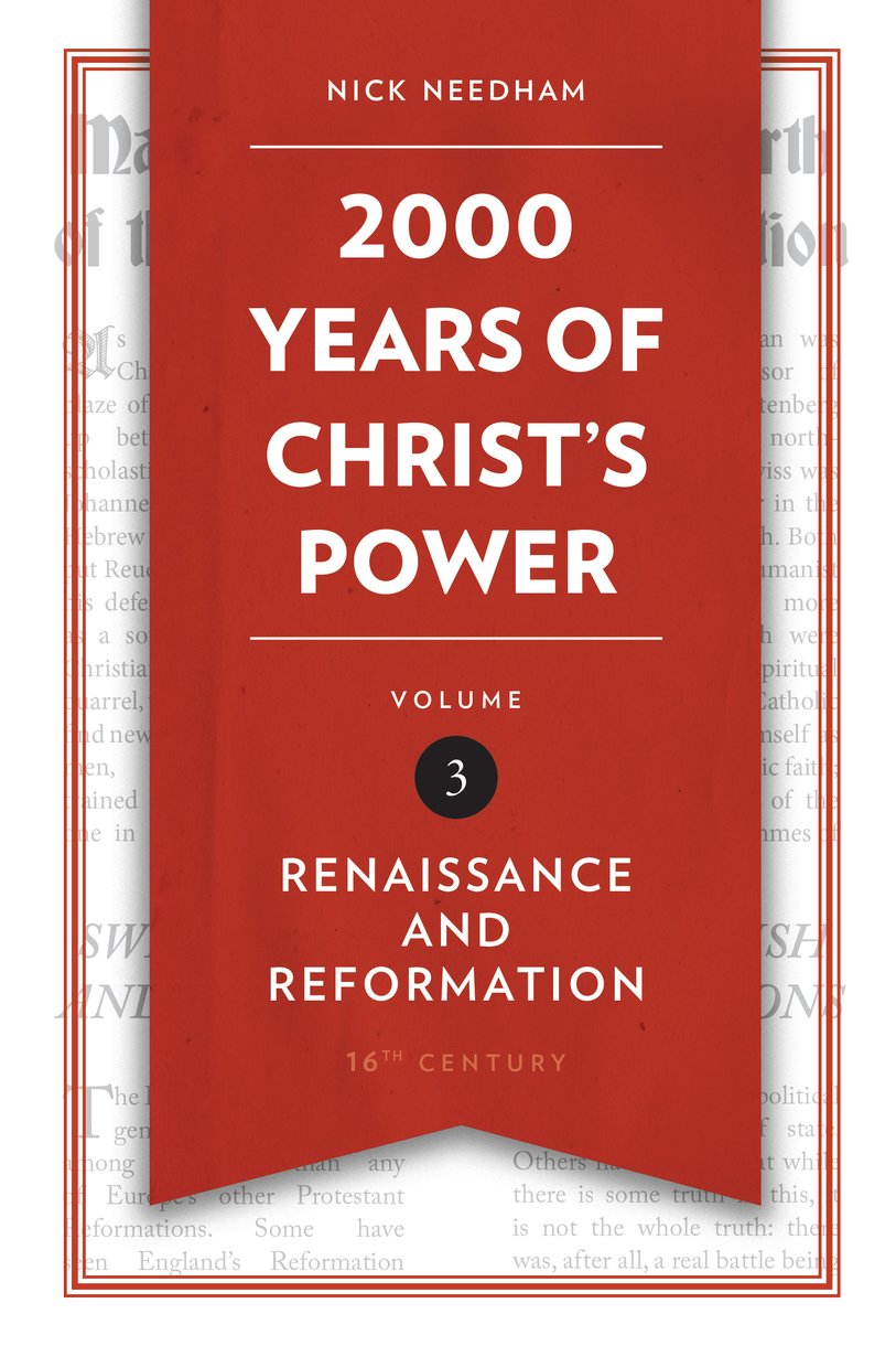 2000 Years of Christ's Power: Renaissance and Reformation